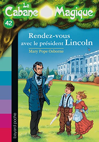 Rendez-vous avec le président Lincoln