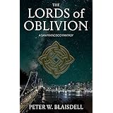 The Lords of Oblivion: A San Francisco Fantasy