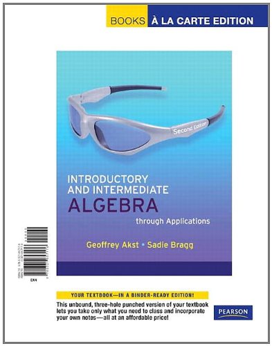 Introductory and Intermediate Algebra through Applications, Books a la Carte Edition (2nd Edition)
