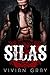 Silas: A Bad Boy Motorcycle Club Romance (Death Knells MC) (Outlaw MC Romance Collection Book 1)