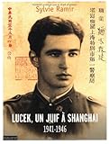 Lucek, un juif à Shanghai by