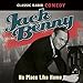 Jack Benny: No Place Like Home by