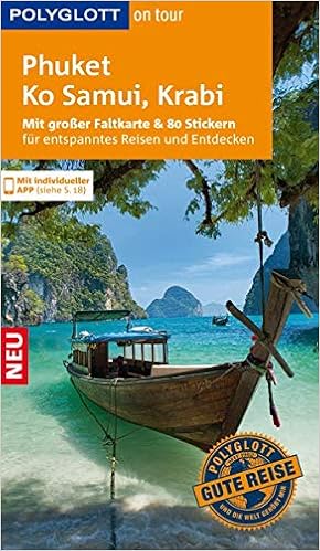 Polyglott On Tour Reisefuhrer Phuket Ko Samui Krabi Mit Grosser Faltkarte 80 Stickern Und Individueller App Amazon De Rossig Wolfgang Miethig Martina Bucher