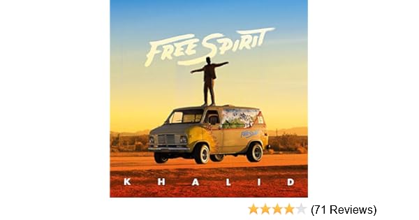 Free Spirit By Khalid On Amazon Music Amazoncom
