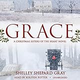 Grace: A Christmas Sisters of the Heart Novel by 