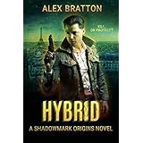 Hybrid: A Shadowmark Origins Novel