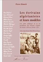 Les  écrivains algérianistes et leurs modèles
