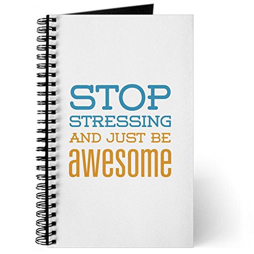 Stop Stressing And Just Be Awesome is perfect for best stress relief methods