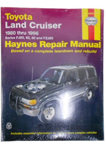 Toyota Land Cruiser FJ60, 62,80 & FZJ80, '80'96 (Haynes Repair Manuals)