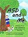 ASD and Me:  Learning About High Functioning Autism Spectrum Disorder