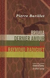 Bronia, dernier amour de Raymond Radiguet