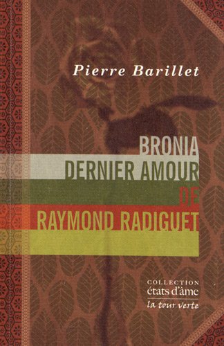 Bronia, dernier amour de Raymond Radiguet
