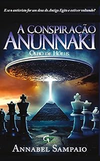 Livro A Conspiração Anunnaki: Olho de Hórus
