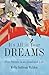 It's All in Your Dreams: Five Portals to an Awakened Life by Kelly Sullivan Walden