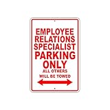 Employee Relations Specialist Parking Only Gift Garage Metal Aluminum Sign 12'X18'