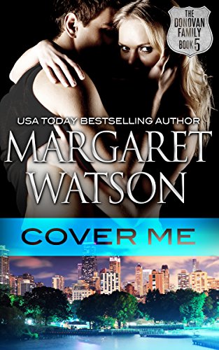 Cover Me (The Donovan Family Book 5) by [Watson, Margaret]