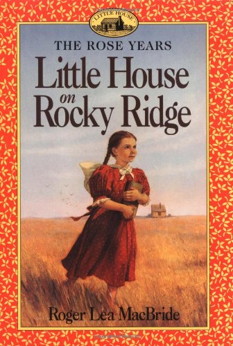 Little House on Rocky Ridge (Little House Sequel) 0439154359 Book Cover