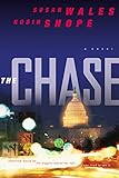 The Chase (Jill Lewis Mysteries Book #1): A Novel by Susan Wales, Robin Shope