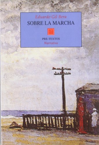 Coracifty Sobre la marcha (Narrativa) libro .pdf Eduardo Gil Bera