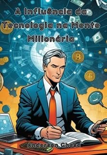Livro A Influência Da Tecnologia Na Mente Milionária