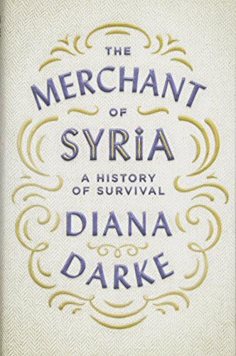 The Merchant of Syria: A History of Survival