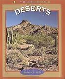 Deserts (A True Book-Ecosystems)
