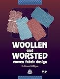 Woollen and Worsted Woven Fabric Design, Gilligan, E. Grant, 1855737434