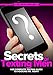 Secrets of Texting Men: HER Complete Texting Guide to Hooking Mr. Right and Keeping Him for Good!