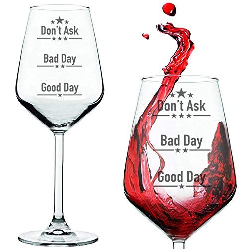 FLOW Barware Good Day Bad Day Don’t Ask Wine Glass | Fun Novelty Wine Glass Gift Set | Funny Drinker Gifts for Women, Teachers or Christmas | Quirky Printed Glasses for Red, White Or Rose Wines