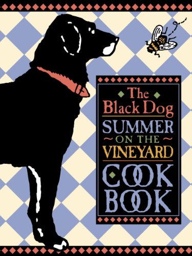 The Black Dog Summer on the Vineyard Cookbook by Joseph Hall