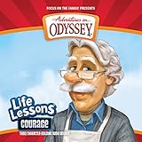 Courage (Adventures in Odyssey Life Lessons)