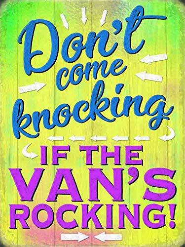 Small (150 x 200mm) Metal Sign - Don't come knocking if the Van's rocking