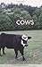 The Cows (Quarternote Chapbook Series) - Book by Lydia Davis
