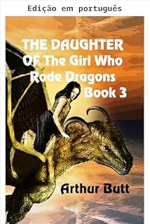 Livro A filha da garota que cavalgava dragões (Contos de dragões Livro 3)