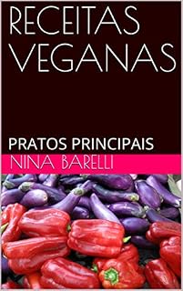 Livro RECEITAS VEGANAS: PRATOS PRINCIPAIS