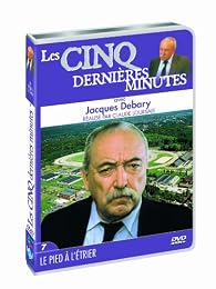 Les 5 Dernières Minutes - Jacques Debary - Vol. 7 : Le Pied À L'étrier