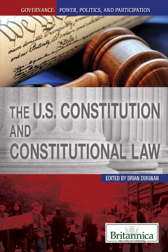 Download The U.S. Constitution and Constitutional Law (Governance: Power, Politics, and Participation) Download The U.S. Constitution and Constitutional Law (Governance: Power, Politics, and Participation)