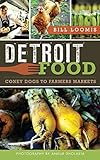 Detroit Food: Coney Dogs to Farmers Markets by 