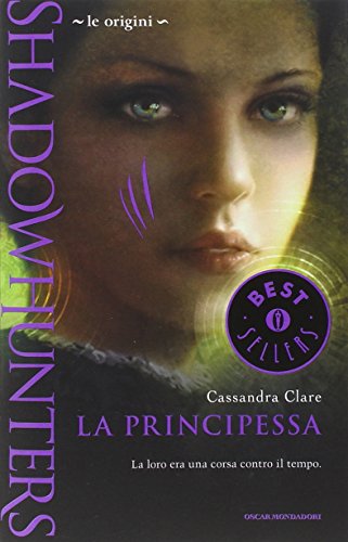 Shadowhunters. Le origini. La principessa