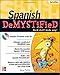 Spanish DeMYSTiFieD, Second Edition