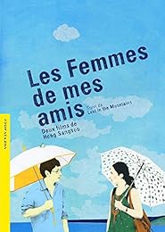Les Femmes De Mes Amis + Lost In The Mountains