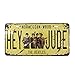 6x12 Inches Vintage Feel Home,Bathroom,Shop and Bar Wall Decor Souvenir Metal Tin Sign Poster Plaque (Hey Jude)