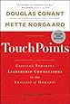 TouchPoints: Creating Powerful Leadership Connections in the Smallest of Moments (J-B Warren Bennis Series)