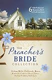 The Preacher's Bride Collection: 6 Old-Fashioned Romances Built on Faith and Love by Kimberley Comeaux, Kristy Dykes