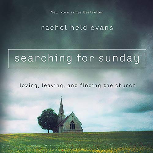E.B.O.O.K Searching for Sunday: Loving, Leaving, and Finding the Church PPT