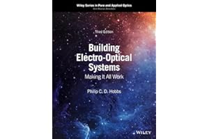 Building Electro-Optical Systems: Making It All Work (Wiley Series in Pure and Applied Optics)