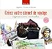 Créez votre carnet de voyage 2ème EDT (Beaux arts) (French Edition) by 