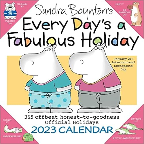 2023 Awareness Calendar Every Day's A Fabulous Holiday 2023 Wall Calendar: Boynton, Sandra:  9781524874889: Amazon.com: Books