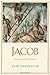 Jacob: Unexpected Patriarch (Jewish Lives)