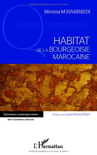 Habitat de la bourgeoisie marocaine